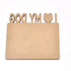 MDF Fridge Magnet - I Love My Dog